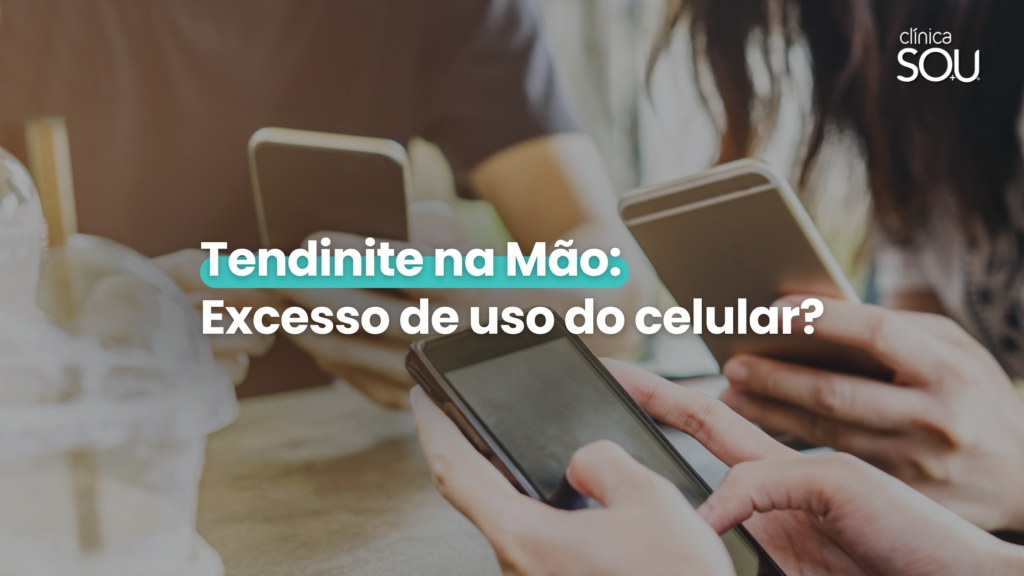 Tendinite na Mão Excesso de uso do celular (1)